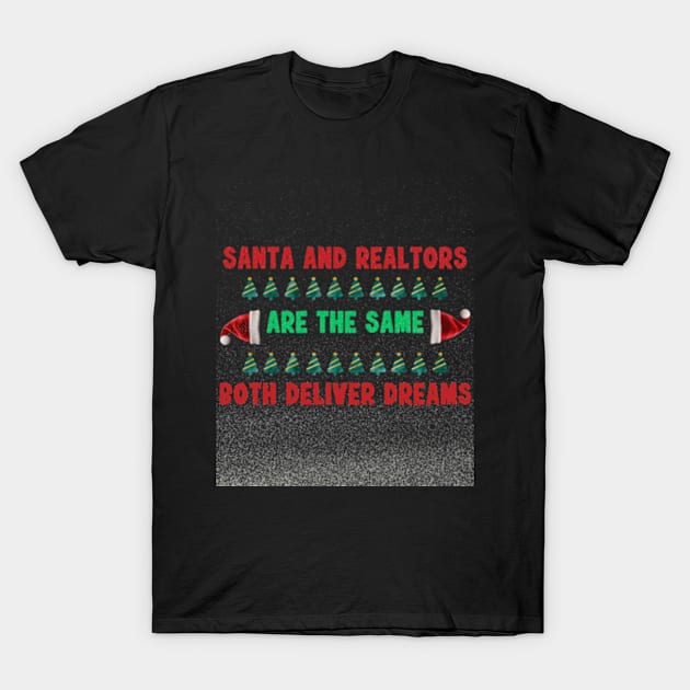 Santa Favorite Realtor They are same funny christmas shirt T-Shirt by PC SHOP